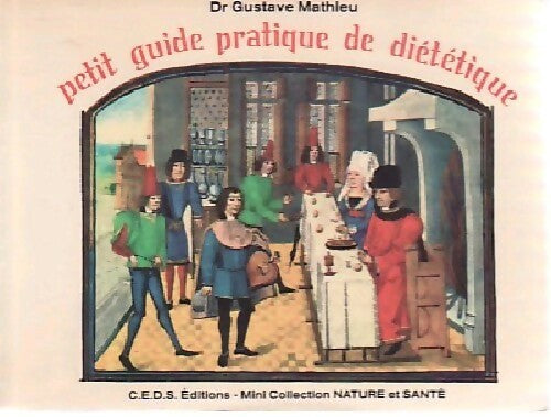 Petit guide pratique de diététique - Gustave Mathieu -  Mini collection NATURE et SANTE - Livre