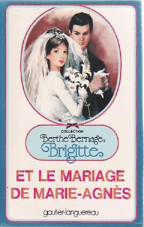 Livrenpoche : Brigitte et le mariage de Marie-Agnès - Berthe Bernage - Livre