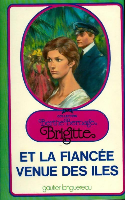 Livrenpoche : Brigitte et la fiancée venue des îles - Berthe Bernage - Livre