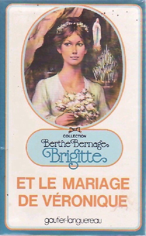 Livrenpoche : Brigitte et le mariage de Véronique - Berthe Bernage - Livre