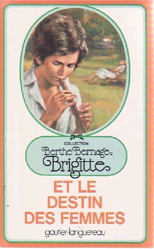 Livrenpoche : Brigitte et le destin des femmes - Berthe Bernage - Livre
