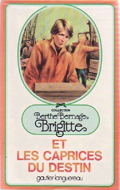 Livrenpoche : Brigitte et les caprices du destin - Berthe Bernage - Livre