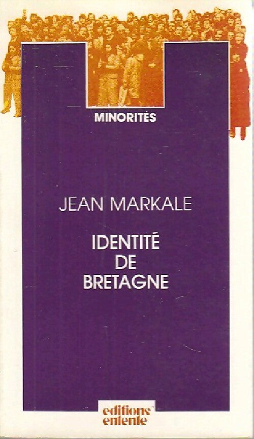 Identité de Bretagne - Jean Markale -  Minorités - Livre
