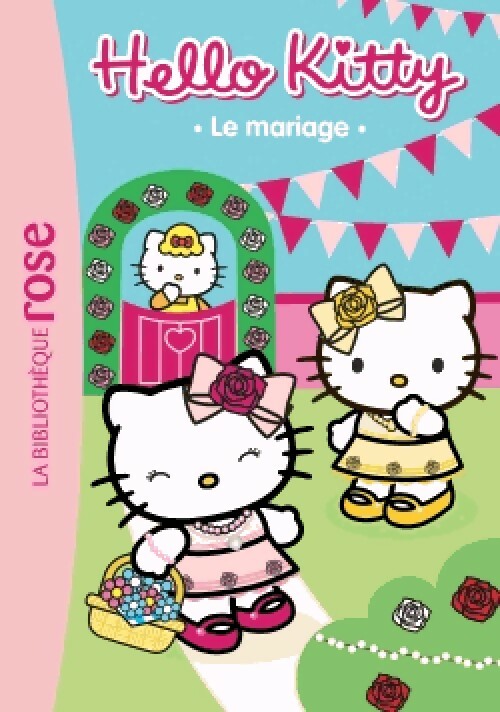Livrenpoche : Hello Kitty Tome IV : Le mariage - Inconnu - Livre