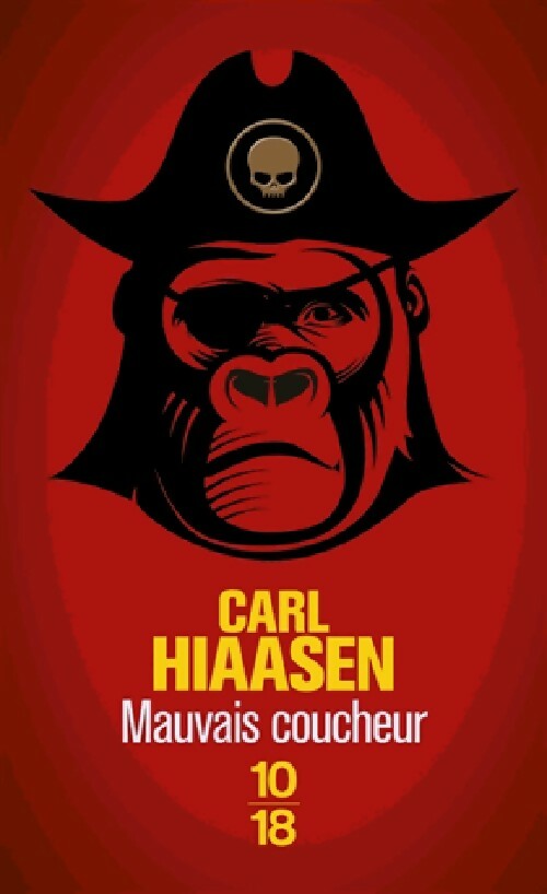 Mauvais coucheur - Carl Hiaasen - Livre