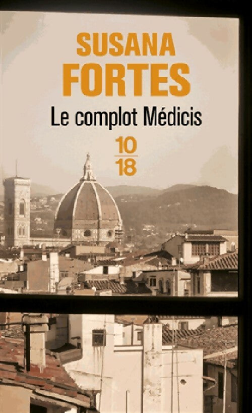 Livrenpoche : Le complot Médicis - Susana Fortes - Livre