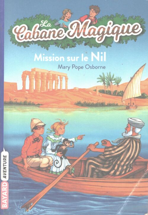 Mission sur le Nil - Mary Pope Osborne - Livre
