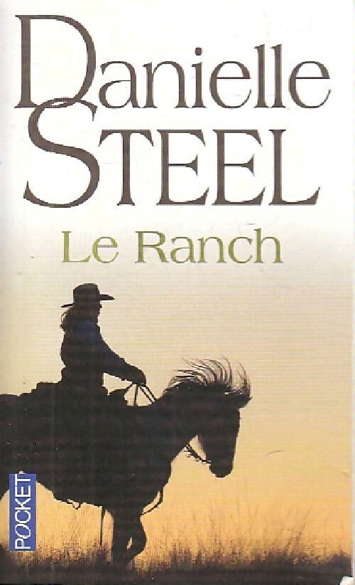 Livrenpoche : Le ranch - Danielle Steel - Livre