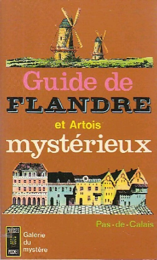 Guide de Flandre et Artois mystérieux : Pas-de-Calais - Inconnu - Livre