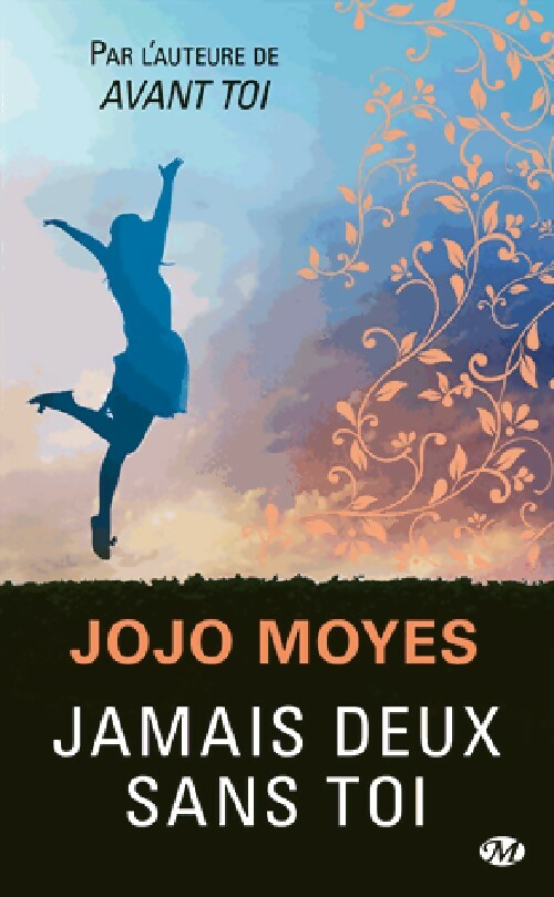 Livrenpoche : Jamais deux sans toi - Jojo Moyes - Livre