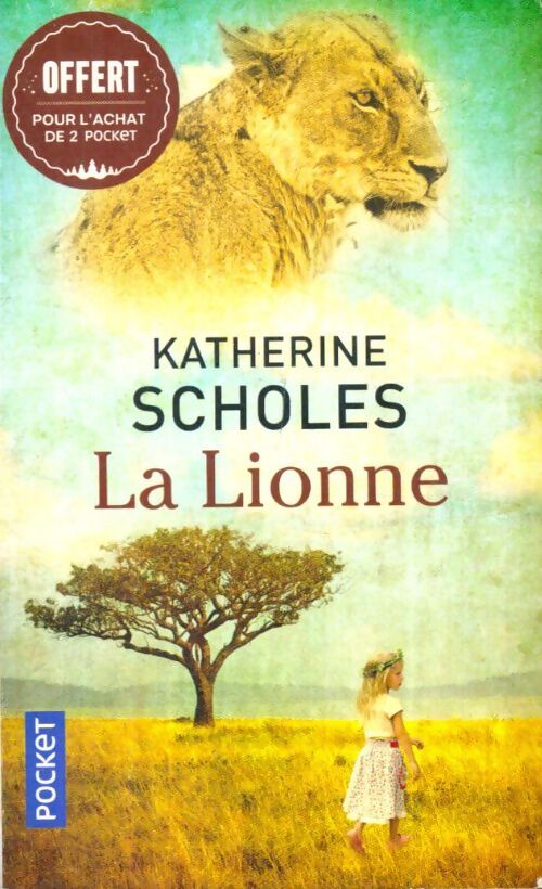 Livrenpoche : La lionne - Katherine Scholes - Livre