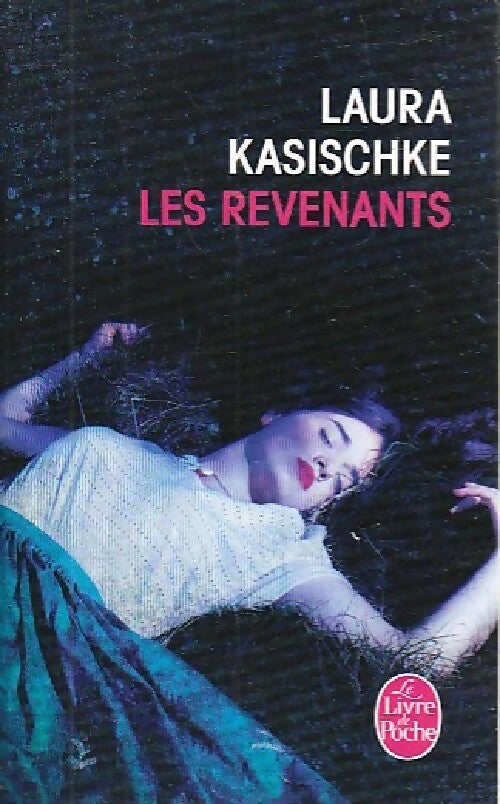 Les revenants - Laura Kasischke -  Le Livre de Poche - Livre