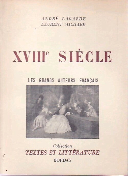 Livrenpoche : XVIIIe siècle - Laurent Michard - Livre