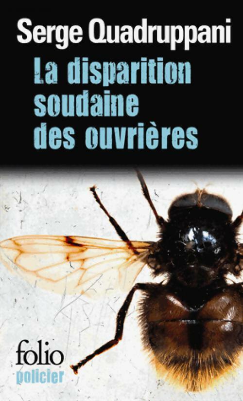 Livrenpoche : La disparition soudaine des ouvrières - Serge Quadruppani - Livre