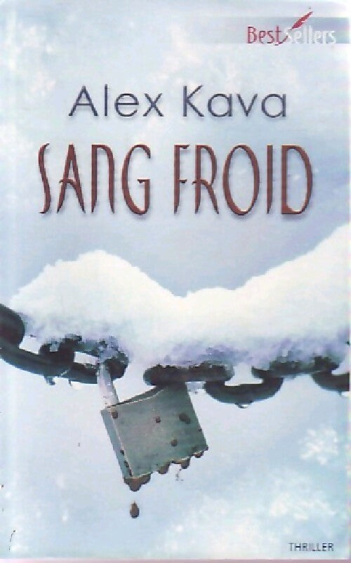 Livrenpoche : Sang froid - Alex Kava - Livre