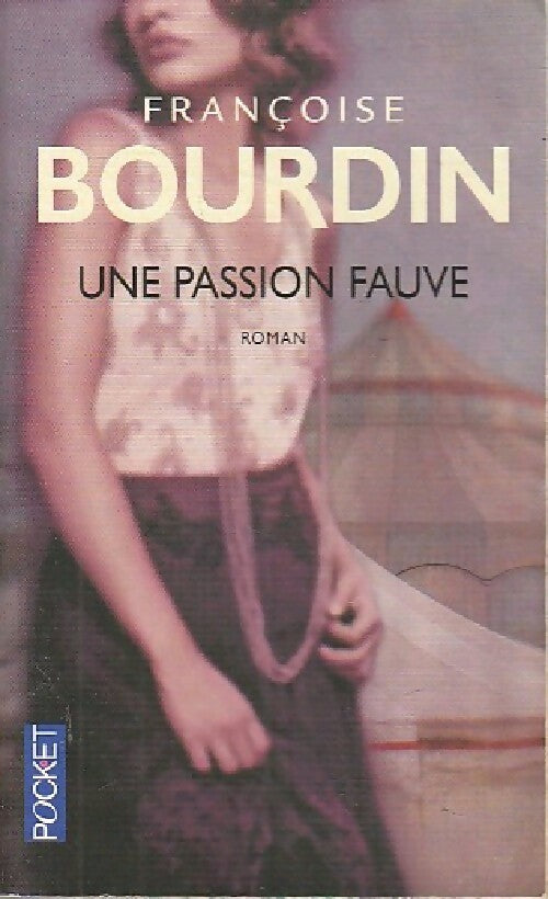 Livrenpoche : Une passion fauve - Françoise Bourdin - Livre