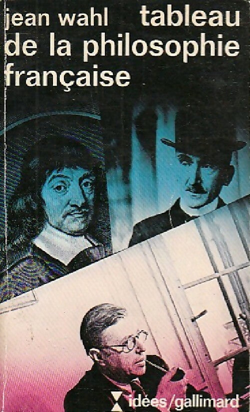 Livrenpoche : Tableau de la philosophie française - Jan Wahl - Livre