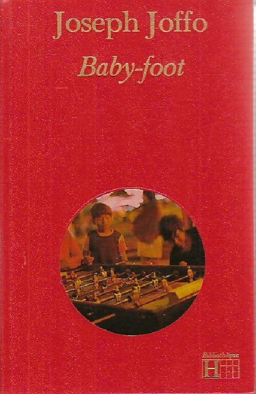 Livrenpoche : Baby-foot - Joseph Joffo - Livre