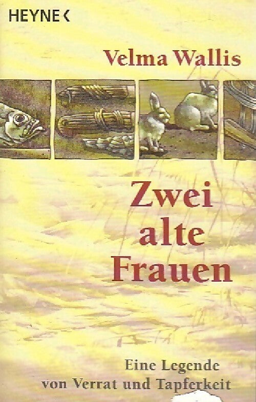 Zwei alte frauen - Velma Wallis -  Heyne Buch - Livre