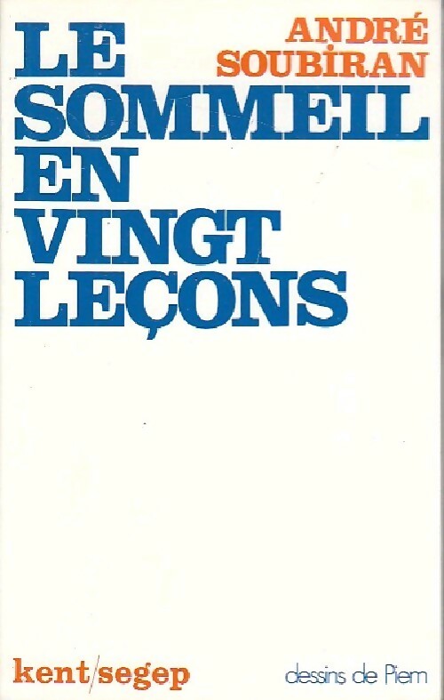 Livrenpoche : Le sommeil en vingt leçons - André Soubiran - Livre
