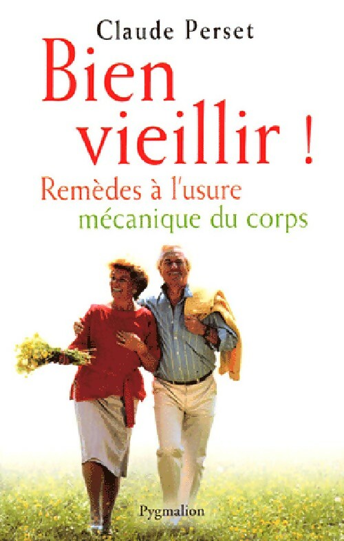 Livrenpoche : Bien vieillir, c'est possible ! - Claude Perset - Livre