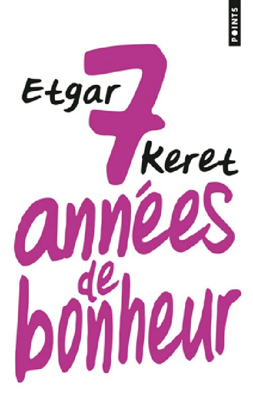 Livrenpoche : 7 Années de bonheur - Etgar Keret - Livre