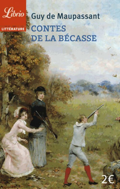 Contes de la bécasse - Guy De Maupassant -  Librio - Livre