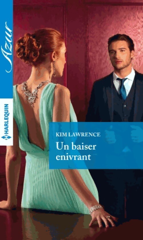 Livrenpoche : Un baiser enivrant - Kim Lawrence - Livre