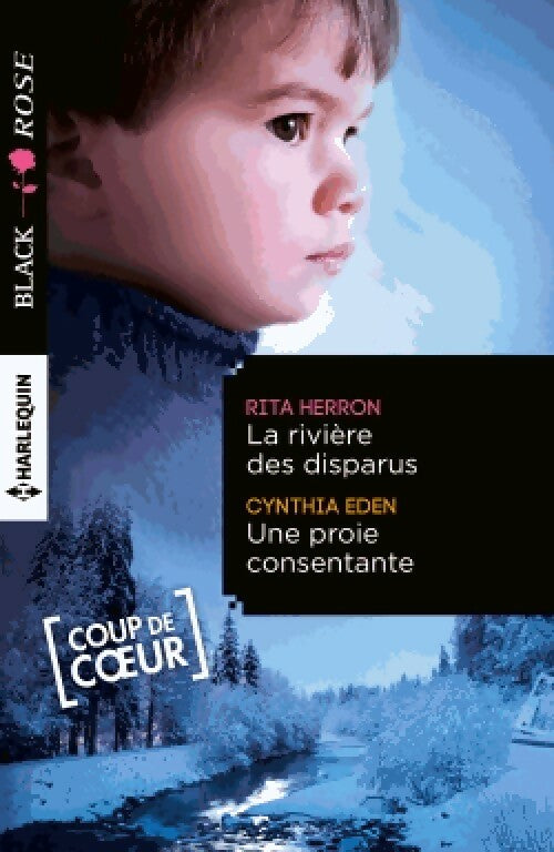 Livrenpoche : La rivière des disparus / Une proie consentante - Rita Herron, Cynthia Eden - Livre