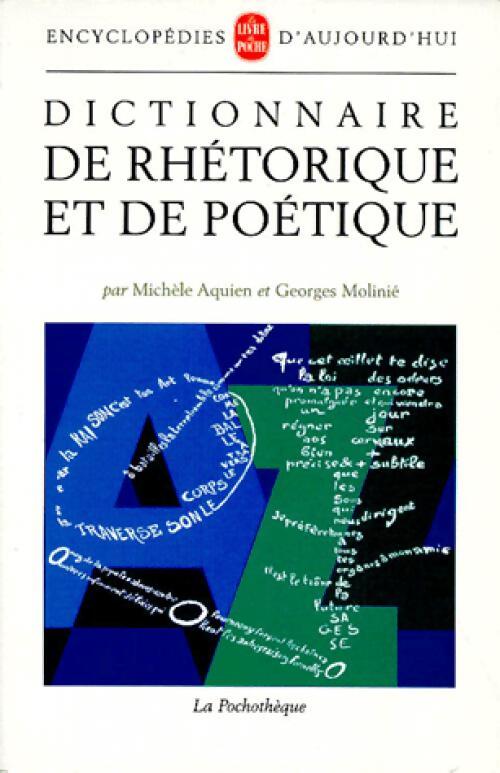Livrenpoche : Dictionnaire de rhétorique et de poétique - Serge Molinié - Livre