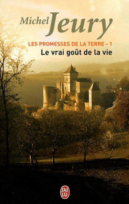 Livrenpoche : Les promesses de la terre Tome I : Le vrai goût de la VIe - Michel Jeury - Livre