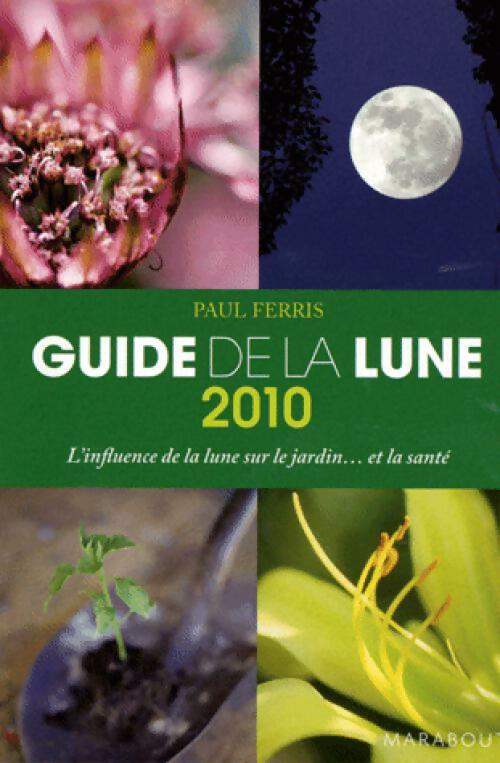 Livrenpoche : Guide de la lune 2010 - Paul Ferris - Livre