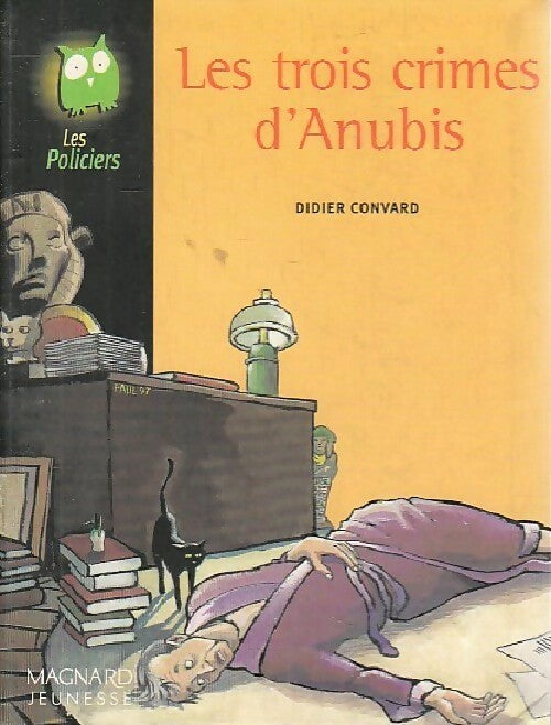Livrenpoche : Les trois crimes d'Anubis - Didier Convard - Livre