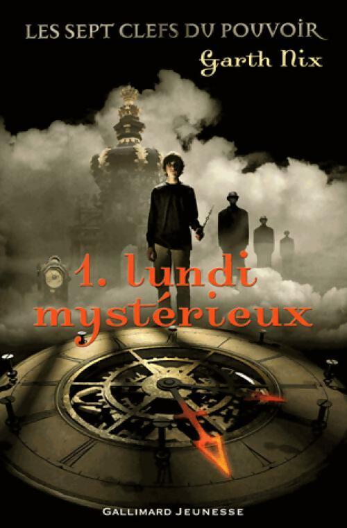 Livrenpoche : Les sept clés du pouvoir Tome I : Lundi mystérieux - Garth Nix - Livre