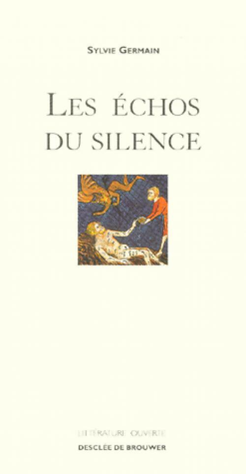 Livrenpoche : Les échos du silence - Sylvie Germain - Livre