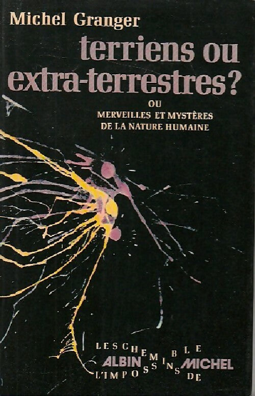 Livrenpoche : Terriens ou extra-terrestres - Michel Granger - Livre