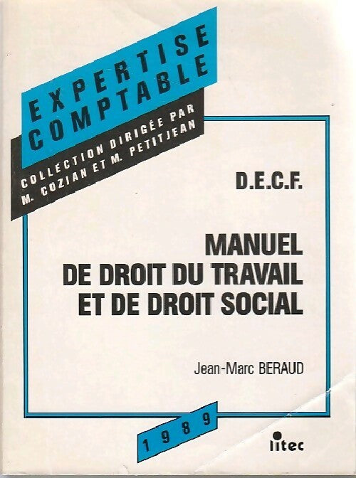 Livrenpoche : Manuel de droit du travail et de droit social 1989 - Jean-Marc Beraud - Livre