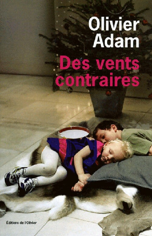 Livrenpoche : Des vents contraires - Olivier Adam - Livre