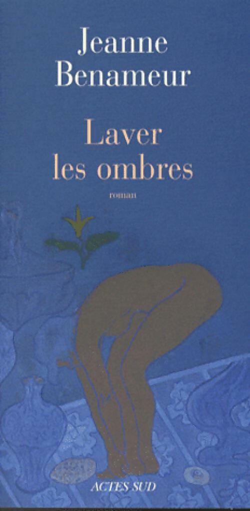Livrenpoche : Laver les ombres - Jeanne Benameur - Livre