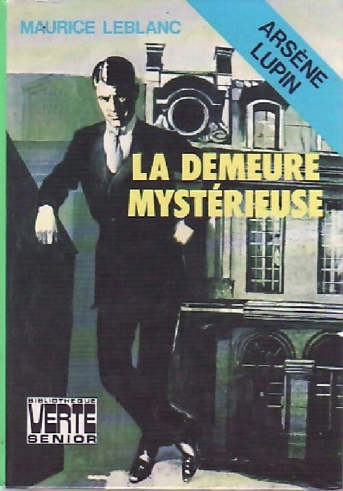 La demeure mystérieuse - Maurice Leblanc - Livre