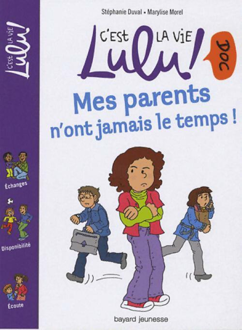 Livrenpoche : Mes parents n'ont jamais le temps ! - Stéphanie Duval - Livre