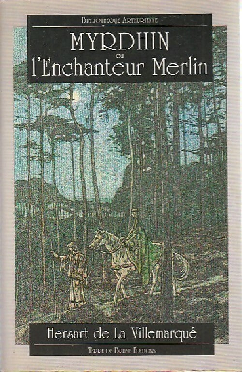 Livrenpoche : Myrdhin ou l'enchanteur Merlin - T. Hersart de la Villemarqué - Livre