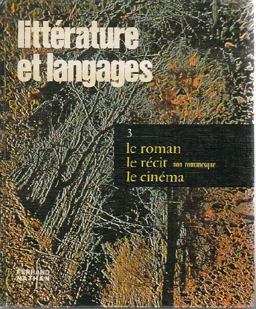 Livrenpoche : Littérature et langages Tome III : Le roman, le récit, le cinéma - Inconnu - Livre