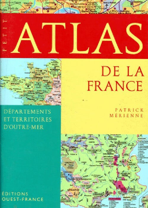 Livrenpoche : Petit atlas de la France - Patrick Mérienne - Livre