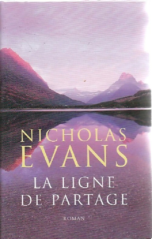 La ligne de partage - Nicholas Evans -  France Loisirs GF - Livre