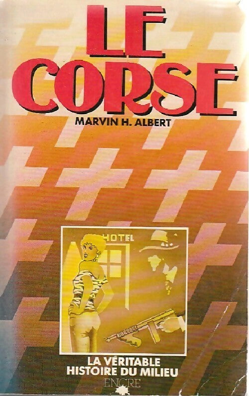Livrenpoche : Le corse - Marvin Albert - Livre