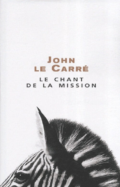 Livrenpoche : Le chant de la mission - John Le Carré - Livre