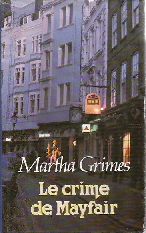 Livrenpoche : Le crime de Mayfair - Martha Grimes - Livre