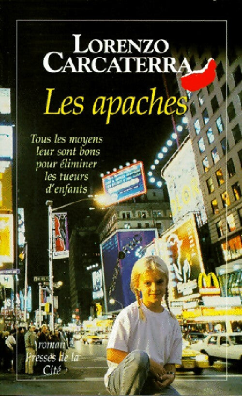 Livrenpoche : Les apaches - Lorenzo Carcaterra - Livre