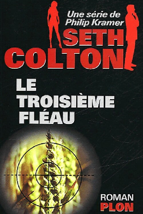 Livrenpoche : Le troisième fléau - Philip Kramer - Livre